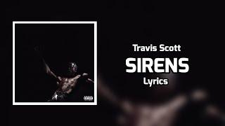 Travis Scott - SIRENS Lyrics