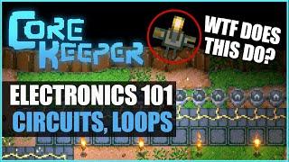 Electronics 101 - Circuits Loops  Core Keeper