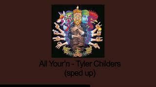 All Your’n - Tyler Childers sped up