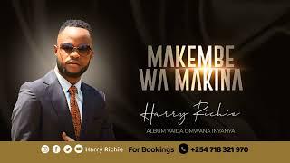 Harry Richie - Makembe Wa Makina Official Audio