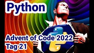 Advent of Code 2022 in Python Tag 21