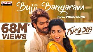 Bujji Bangaram Full Video Song   Guna 369 Video Songs  Karthikeya Anagha  Chaitan Bharadwaj