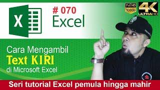 Rumus Praktis mengambil beberapa teks atau karakter kiri di excel belajar excel untuk pemula