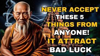 ATTENTION️5 Things You Should Never Receive from Anyone  Buddhist teachings