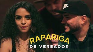 Rapariga de Vereador - A MÚSICA DO ANO