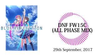 BLUE REFLECTION OST - DNF FW15C ALL PHASE MIX