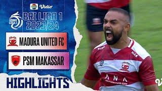 Madura United FC vs PSM Makassar - Highlights  BRI Liga 1 202324