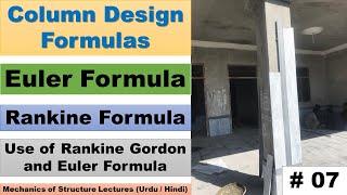 Formulas for the Design of Columns  Euler formula Rankine formula  Buckling load Calculation