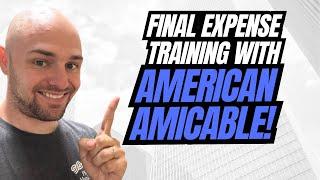 Final Expense Training With American Amicable