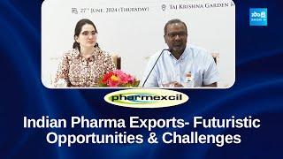 Pharmexcil  Indian Pharma Exports- Futuristic Opportunities & Challenges  @SakshiTVBusiness1