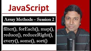 JavaScript Array Methods Session 2 - filter map forEach reduce reduceRight every some and sort