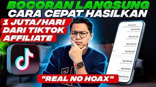 BOCORAN LANGSUNG⁉️ CARA CEPAT HASILKAN UANG DARI TIKTOK AFFILIATE 1 JUTA PER HARI? CEK SEGERA