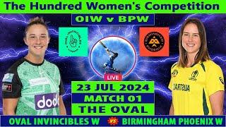 Oval Invincibles Women vs Birmingham Phoenix Women  OIW vs BPW  The Hundred Womens Competition