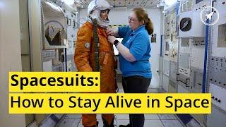 Spacesuits How to Stay Alive in Space