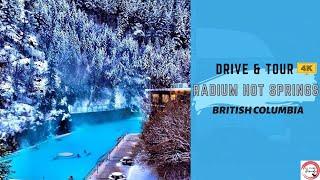 Radium Hot Springs British Columbia Canada - 4K Tour and Drive Video  Summer 2021
