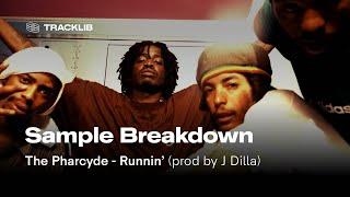 Sample Breakdown The Pharcyde - Runnin prod by J Dilla