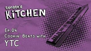 Seratos Kitchen  Live beat-making with YTC  May 2023 Week Four