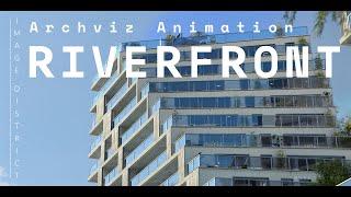 Hyper Realistic CG Architectural Animation  RIVERFRONT SUITES 4K -  Image District