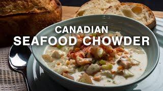 Classic Canadian Seafood Chowder   Chef Shane Robilliard