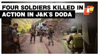 Terror Attack 4 Soldiers Killed In Action In Encounter With Terrorists In J&K’s Doda