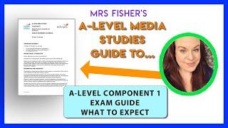 A-Level Media Studies - Component 1 - what to Expect
