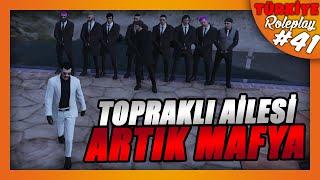 TOPRAKLI AİLESİ ARTIK MAFYA  GTA 5 ROLEPLAY #41