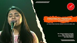 Sthuthichu Padidum  Worship Live  Ft. Sheenu Mariam  Praying Kerala