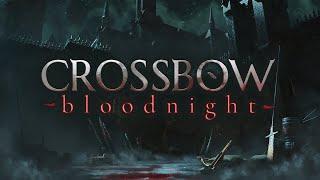 CROSSBOW Bloodnight Gameplay PC