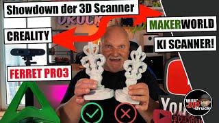 Showdown der 3D Scanner KI Scanner Makerworld vs. Creality Ferret Pro 3 im Test