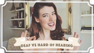 Deaf vs Hard of Hearing - Whats the Difference? CC