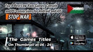 Top 8 Best Low Ram Games  Console and PC conversions for Android and iOS