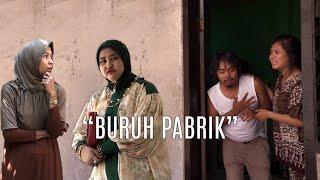 Film Pendek - BURUH PABRIK 2020