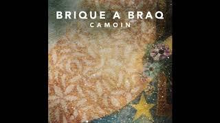 Brique a Braq - Camoin