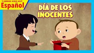 DÍA DE LOS INOCENTES  Cuentos Españoles  Cuentos para dormir para niños  Cuentos para niños