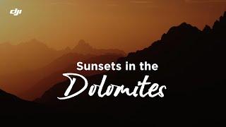 DJI  Sunsets in the Dolomites