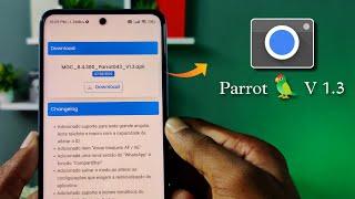Best Gcam parrot  8.4 - V 1.3 by MGC  Perfect Google Camera For All Android ph 