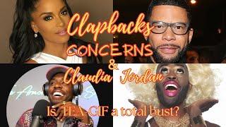 Clapbacks Concerns & Claudia Jordan Is TEA-GIF Gone for Good? @ClaudiaJordan1973 @ArmonWiggins