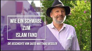 Wie ein Schwabe zum Islam fand  Saeed Matthias Gessler