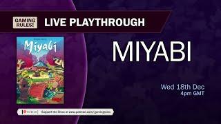 Miyabi - Live playthrough with Gaming Rules