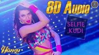 8D Audio - Selfie Kudi - Hansa Ek Sanyog - Ritu Pathak - Scarllet Willson