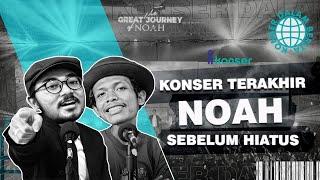 KONSER DALAM BERITA - KONSER PERSEMBAHAN TERAKHIR NOAH SEBELUM HIATUS