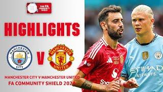 Manchester Rivals Reunite  Manchester City v Manchester United  FA Community Shield 2024