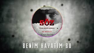 Atakan Ilgazdağ  #Söz Dizi Müziği - Benim Hayatım Bu