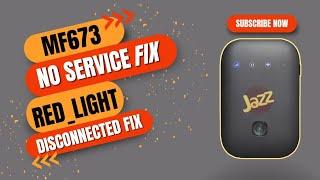 How to Fix the No Service Issue on MF673 and MF25 Device