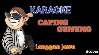 KARAOKE - BOWO JENGGLENG CAPING GUNUNG  LanggamGendingCampursari