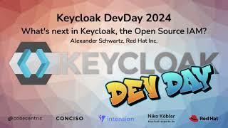 #Keycloak DevDay 2024  Whats next in Keycloak Alexander Schwartz Red Hat