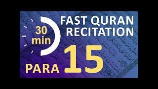 Para 15 Fast & Beautiful Recitation of Quran Tilawat One Para in  30 Mins.