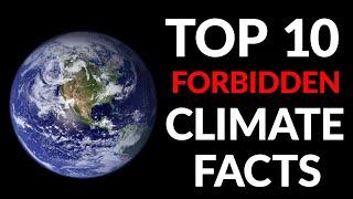 The Top 10 Inconvenient Facts About Climate Change