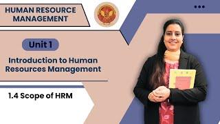 1.4 Scope of HRM  MBA205 