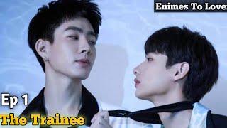 Director Fall in love with his cute AssistantThe Trainee Ep1Explain In Hindi Enimes to lovers 